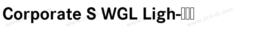 Corporate S WGL Ligh字体转换